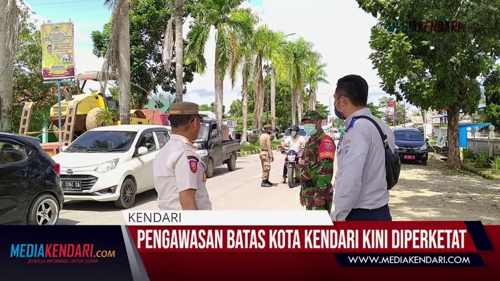 Pengawasan Batas Kota Kendari Kini Diperketat