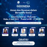 Literasi Digital Sulawesi 2021: Etika Nyaman dan Aman dalam Bermedia Sosial