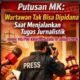 Putusan MK No.145/PUU-XXIII/2025 Perkuat Perlindungan Wartawan
