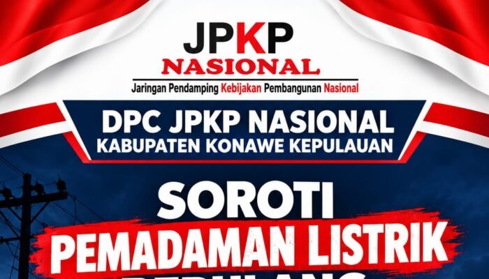DPC JPKP Nasional Konkep Soroti Pemadaman Listrik Berulang di Wawonii Utara : Desak PLN Beri Penjelasan